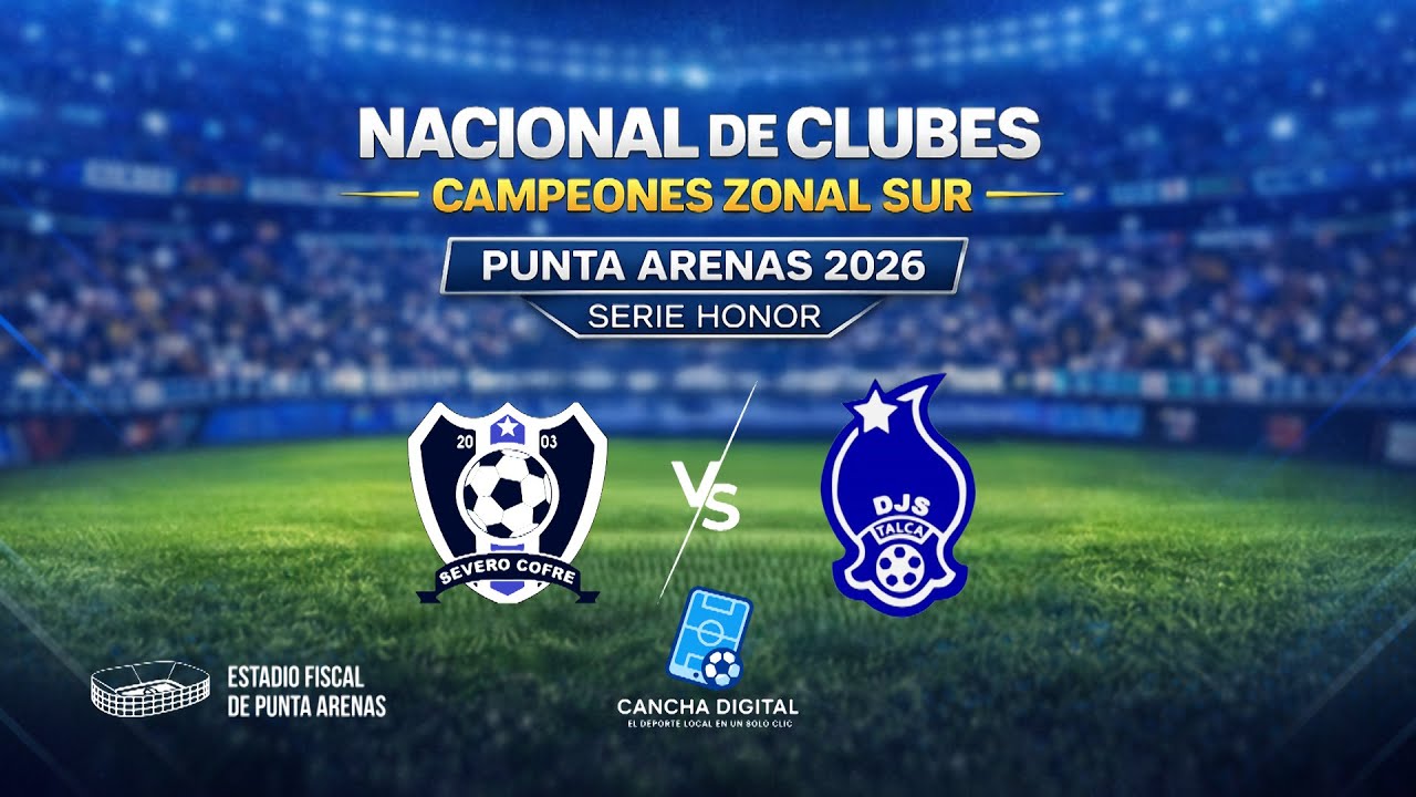 🏆NACIONAL DE CLUBES CAMPEONES ZONAL SUR | PUNTA ARENAS 2026. | SEMIFINAL Severo Cofre 🆚 J. Seminario
