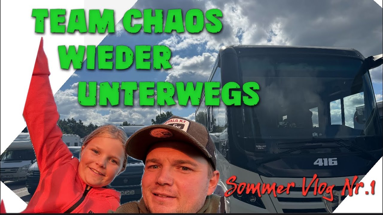 Sommerreise Vlog 1 Team Chaos ist wieder vereint  Los geht die Reise #camping #travel #reisen