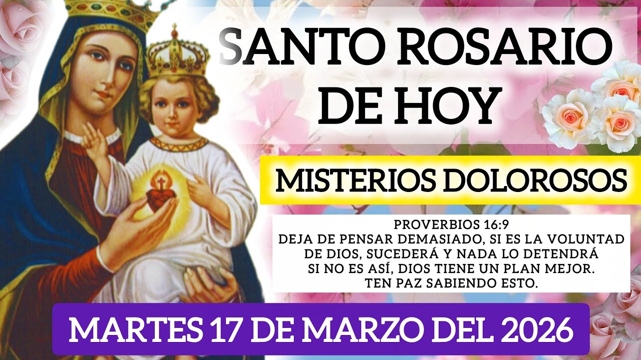 🌹SANTO ROSARIO DE HOY MARTES 17 DE MARZO DEL 2026🪻MISTERIOS DOLOROSOS #santorosario#rosario#oracion