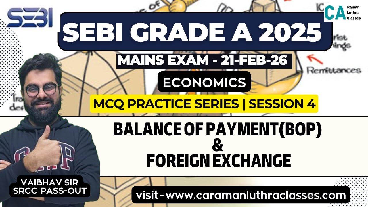 SEBI Grade A 2025 | Economics- Balance of Payment(BOP) and Foreign Exchange | Daily MCQ Practice |