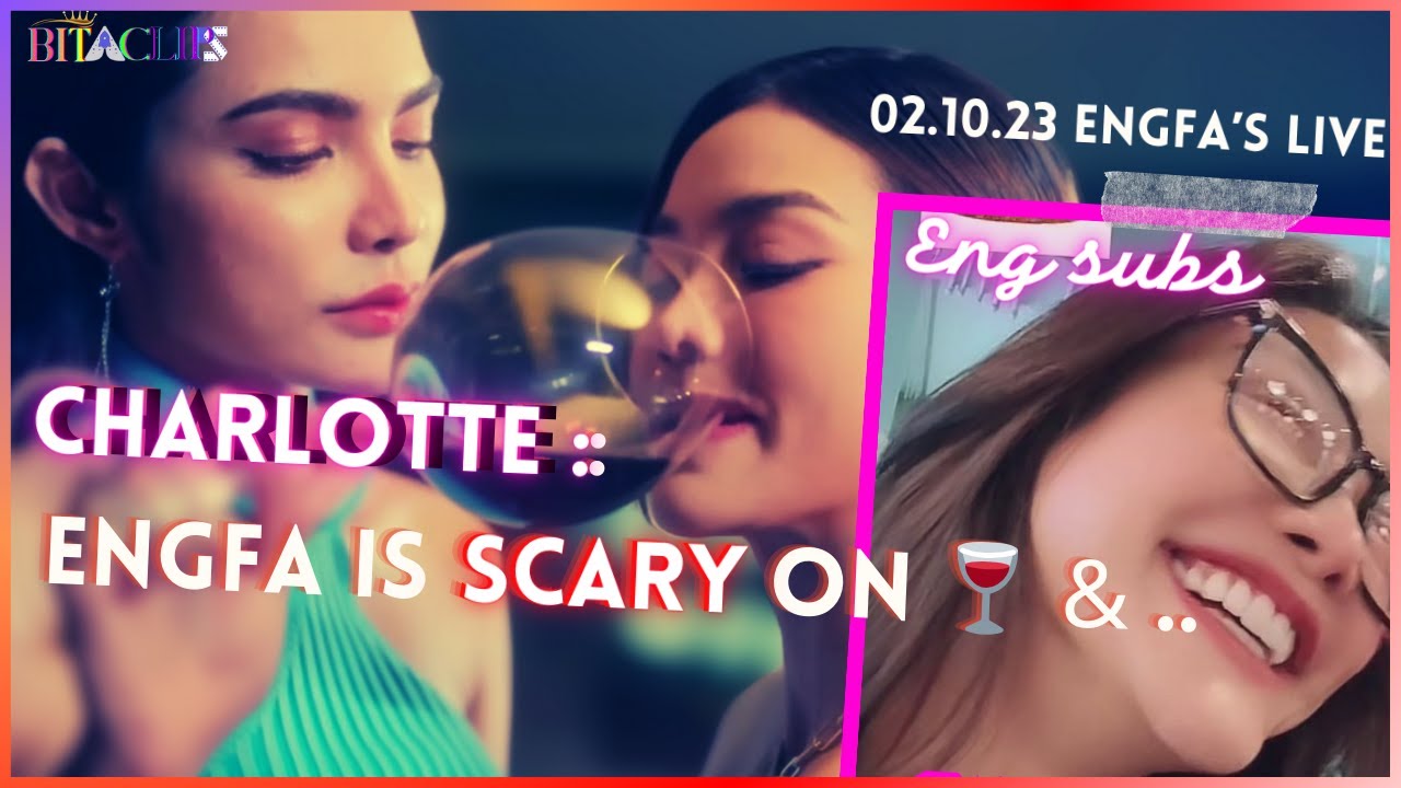 [ENG] Charlotte gifts Engfa | Englot drunk wine & oysters? Live 02.10.23 #englot #อิงล็อต #engfa