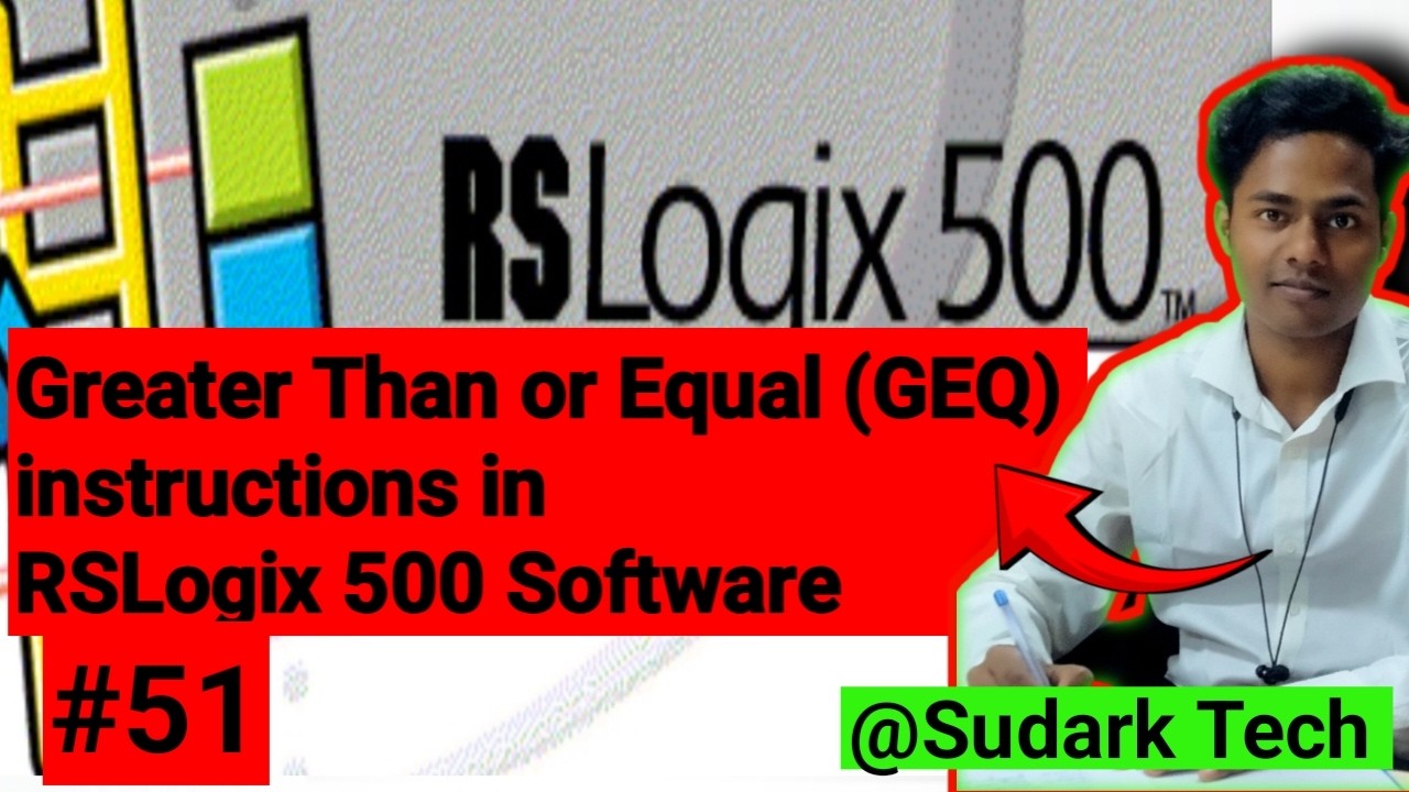 Greater Than or Equal (GEQ) in RSLogix 500 | Greater Than or Equal Instructions | Sudark Tech
