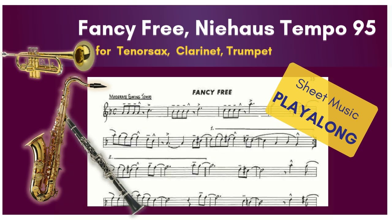 Fancy Free - Niehaus - Slow backing Track (Tempo 95) for Tenorsax, Trumpet, Clarinet
