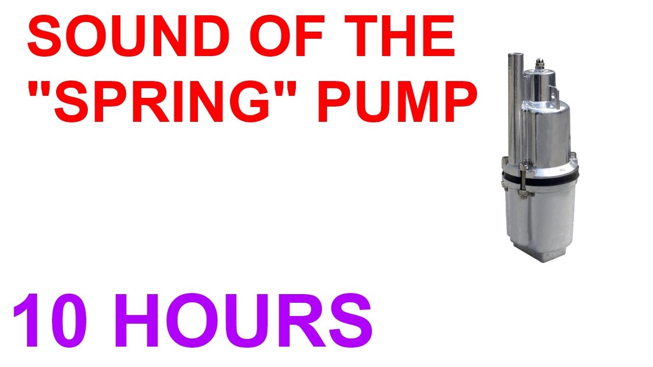 №474 Sound of the Spring pump - 10 hours. Sounds for sleep. Noise for sleep. Sleep sound. ASMR