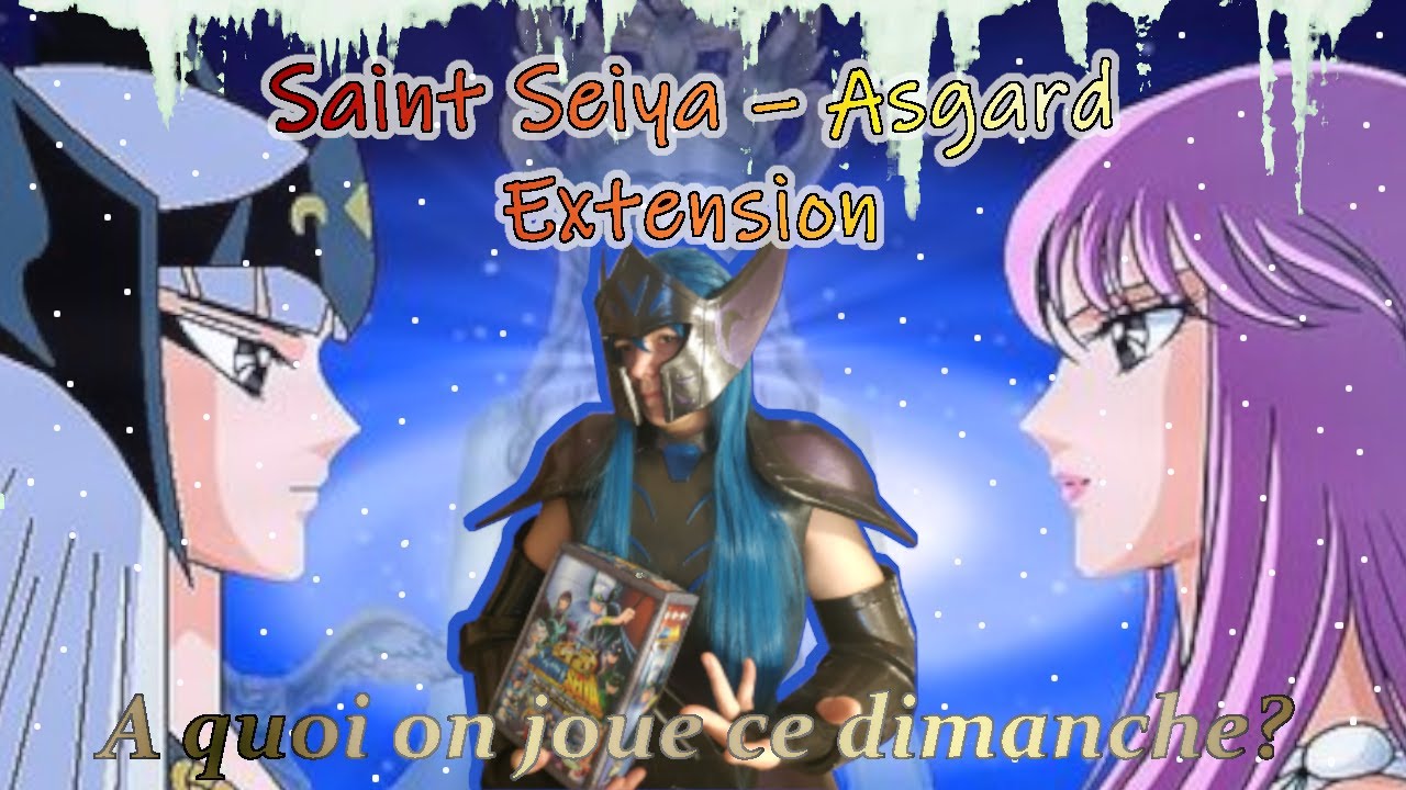 A QUOI ON JOUE CE DIMANCHE ? EXTENSION ASGARD! Saint Seiya Deckbuilding!