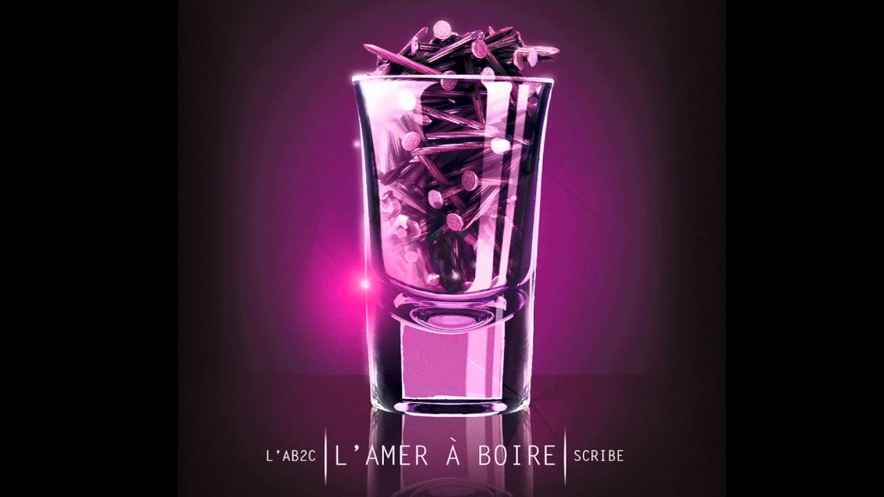 L' AB2C - L' Amer à Boire ft. Scribe - Audiophétamine 2017