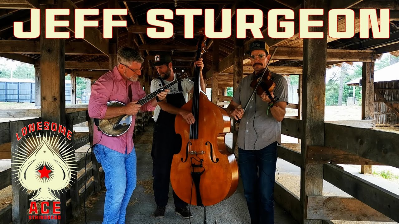 Jeff Sturgeon - Fiddle, Banjo, and Bass
