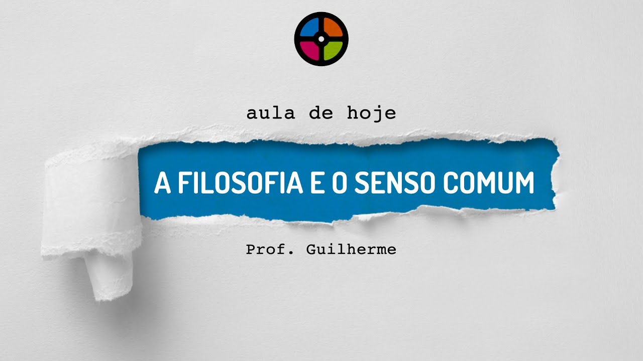 A filosofia e o senso comum