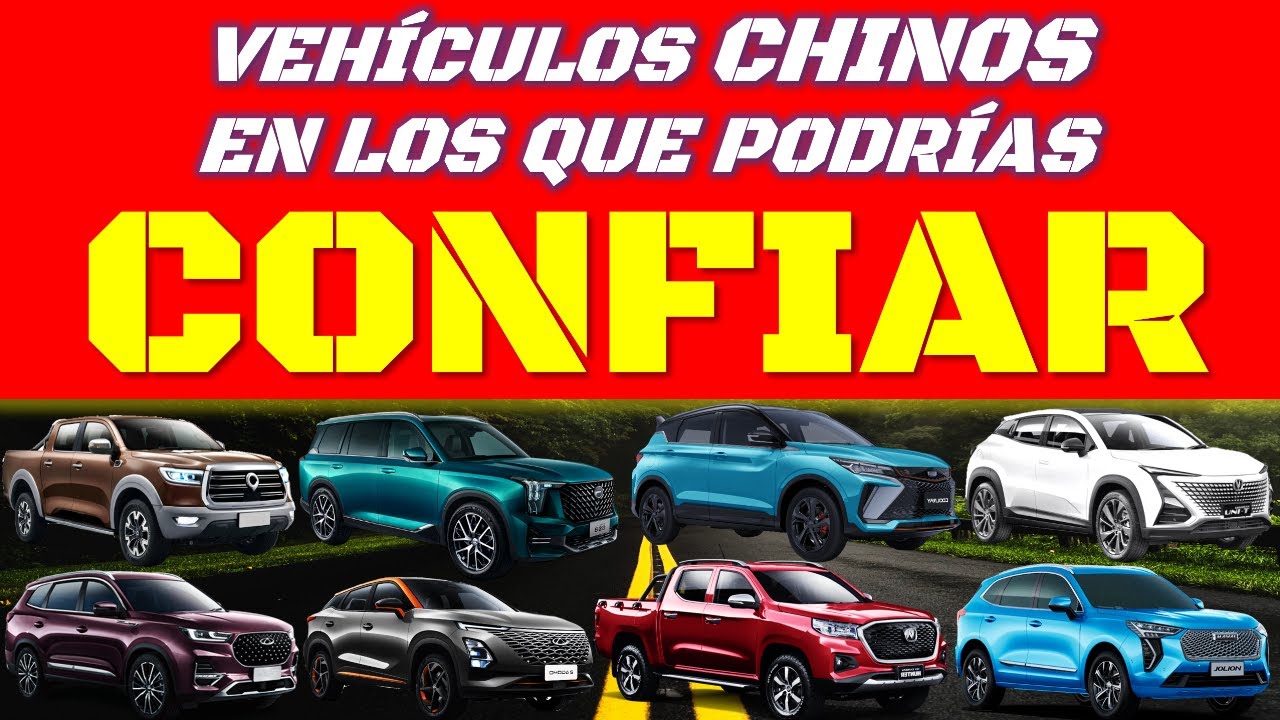 Vehículos CHINOS con mayor TRAYECTORÍA en LATINOAMÉRICA