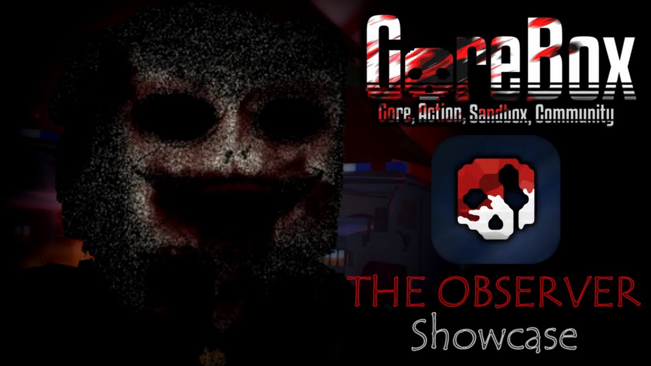 GoreBox - The Observer | Full Gameplay (No Commentary)