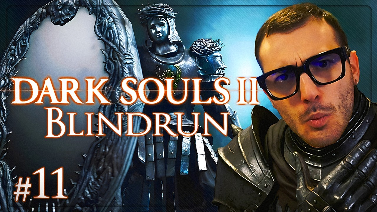 [#11] LA PROVA DELLO SPECCHIO, Castello di Drangelic! | Dark Souls 2 Blindrun