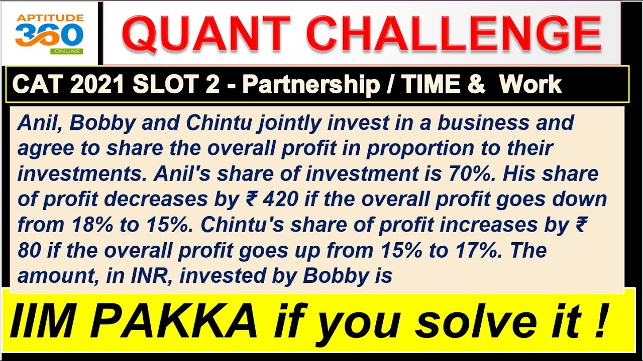 Can U Solve this CAT 2021 Partnership Problem || 4 Free Video lessons on Partnership - LEARN IT