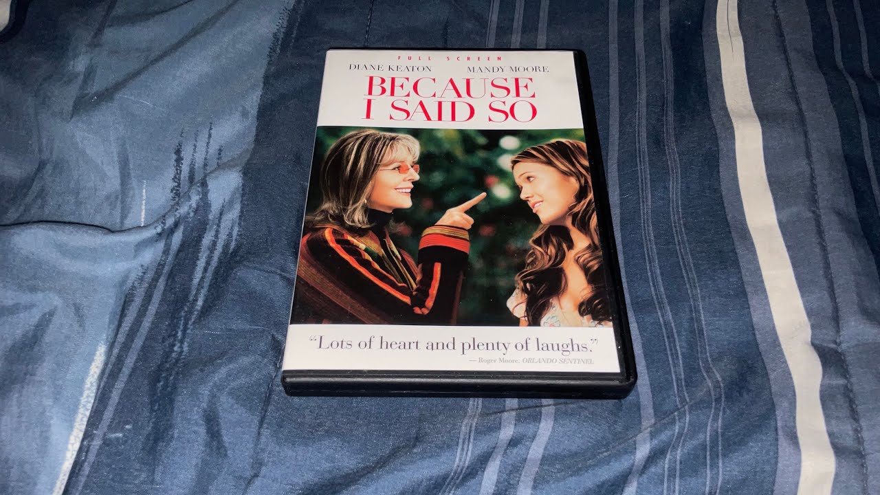 Opening to Because I Said So 2007 DVD