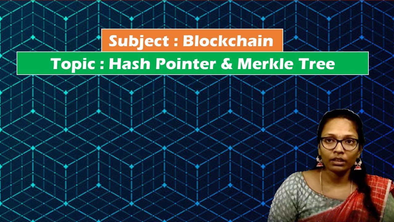 LEC12| Blockchain | Hash Pointer & Merkle Tree by  Mrs. G. Sowmya Department of CSE AIML