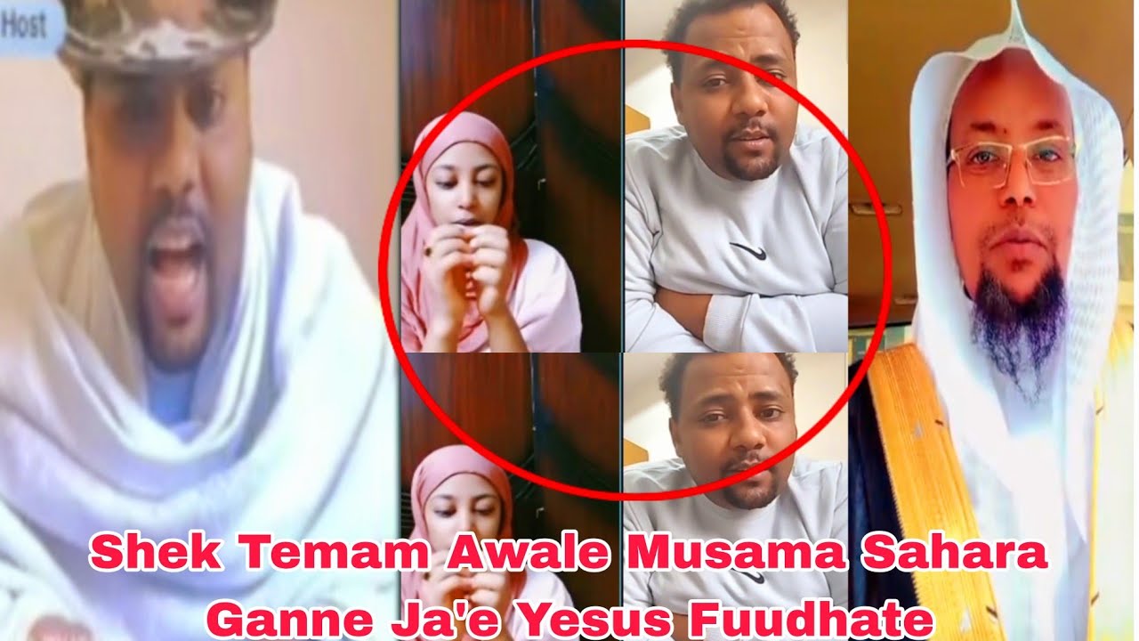 Shek Temam Awale Musama Sahara Ganne Ja'e Yesus Fuudhate