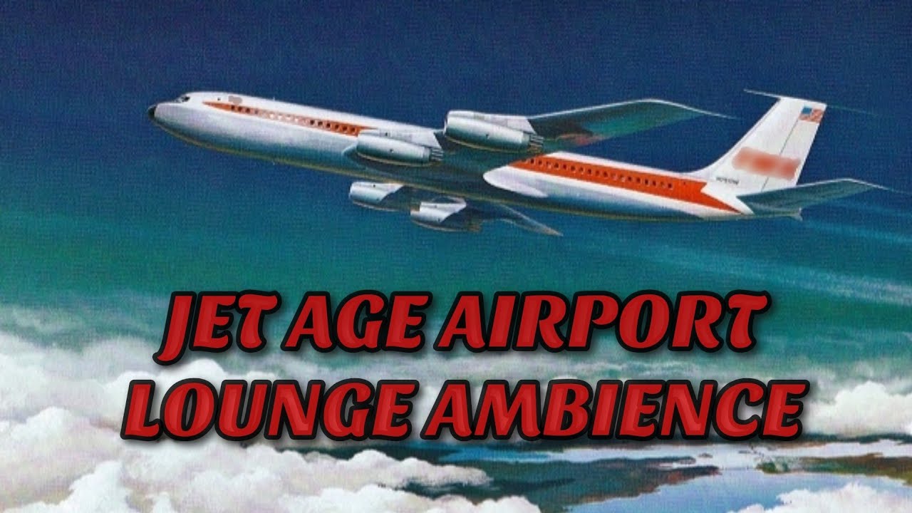 Vintage Airport Lounge Ambience - 60's Jet Age