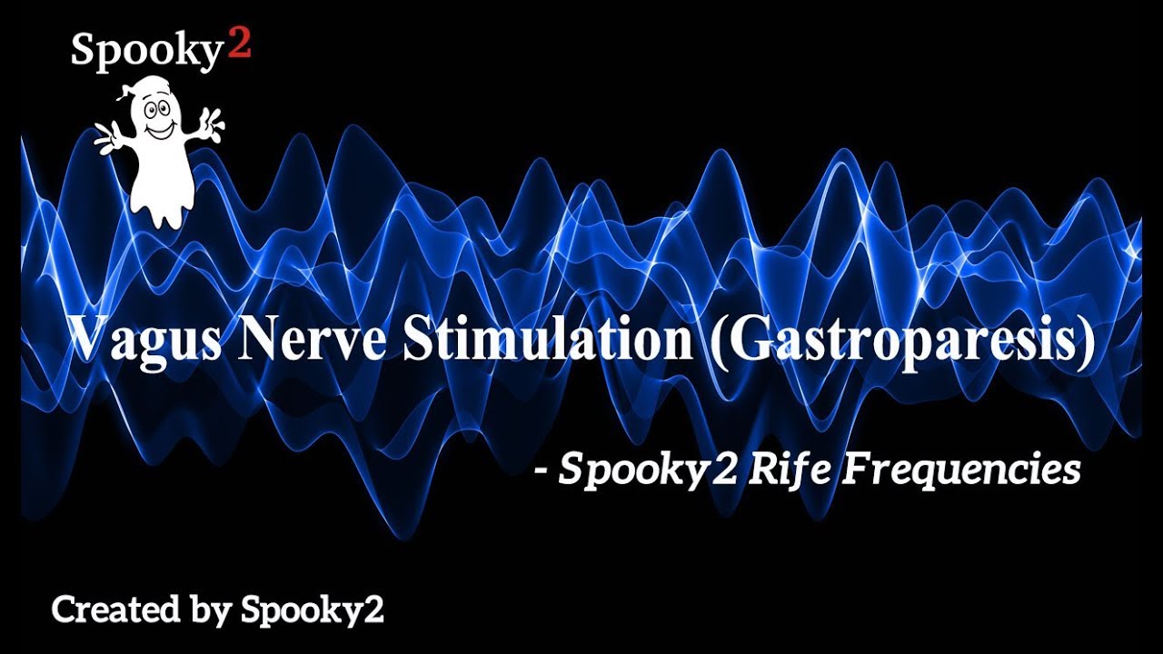 Vagus Nerve Stimulation (Gastroparesis) - Spooky2 Rife Frequencies