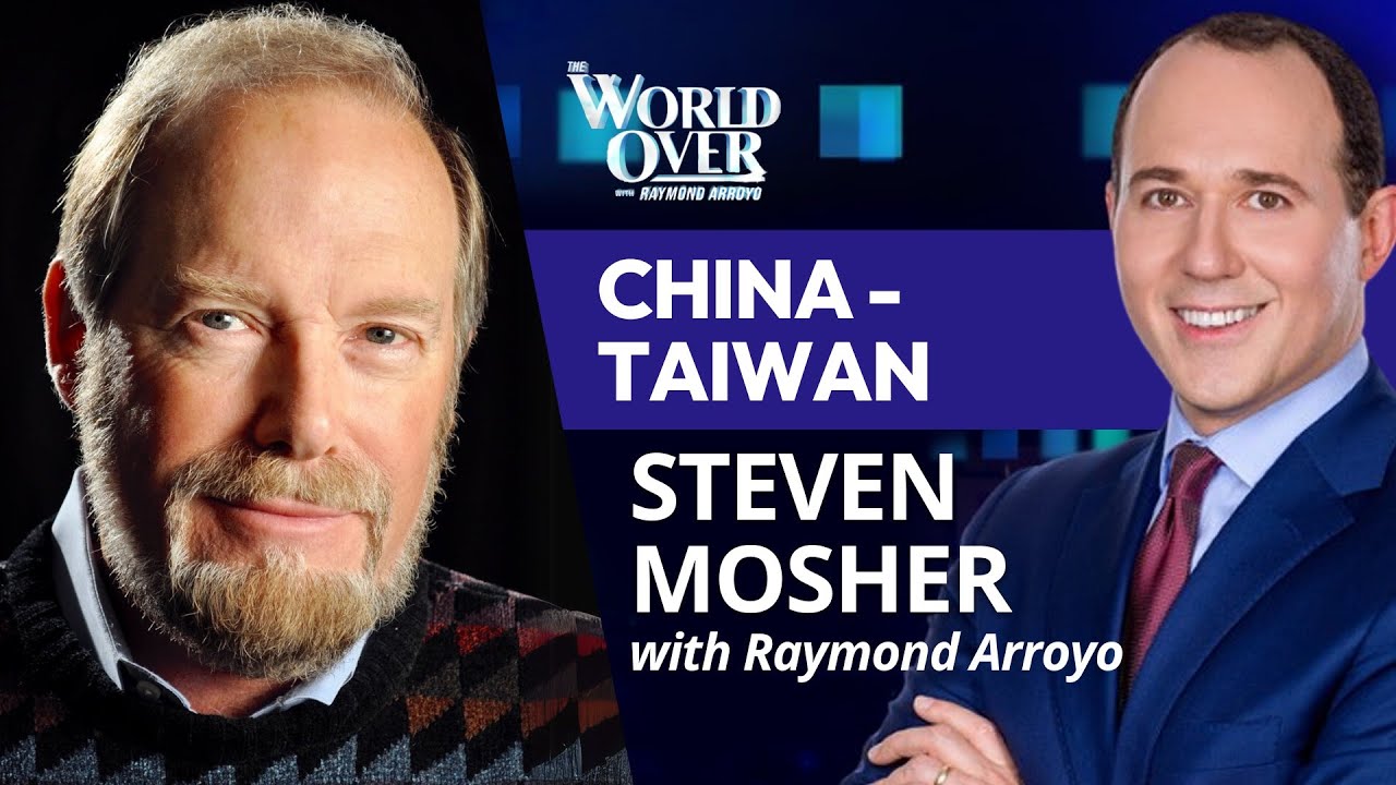 The World Over January 16, 2025 | China - Taiwan: Steven Mosher with Raymond Arroyo