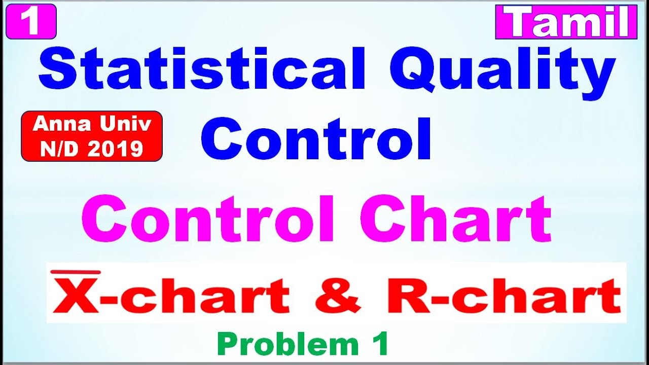 MA3391| P&S| Unit 5|Statistical Quality Control|Control Chart|X bar chart & R chart|Problem in Tamil