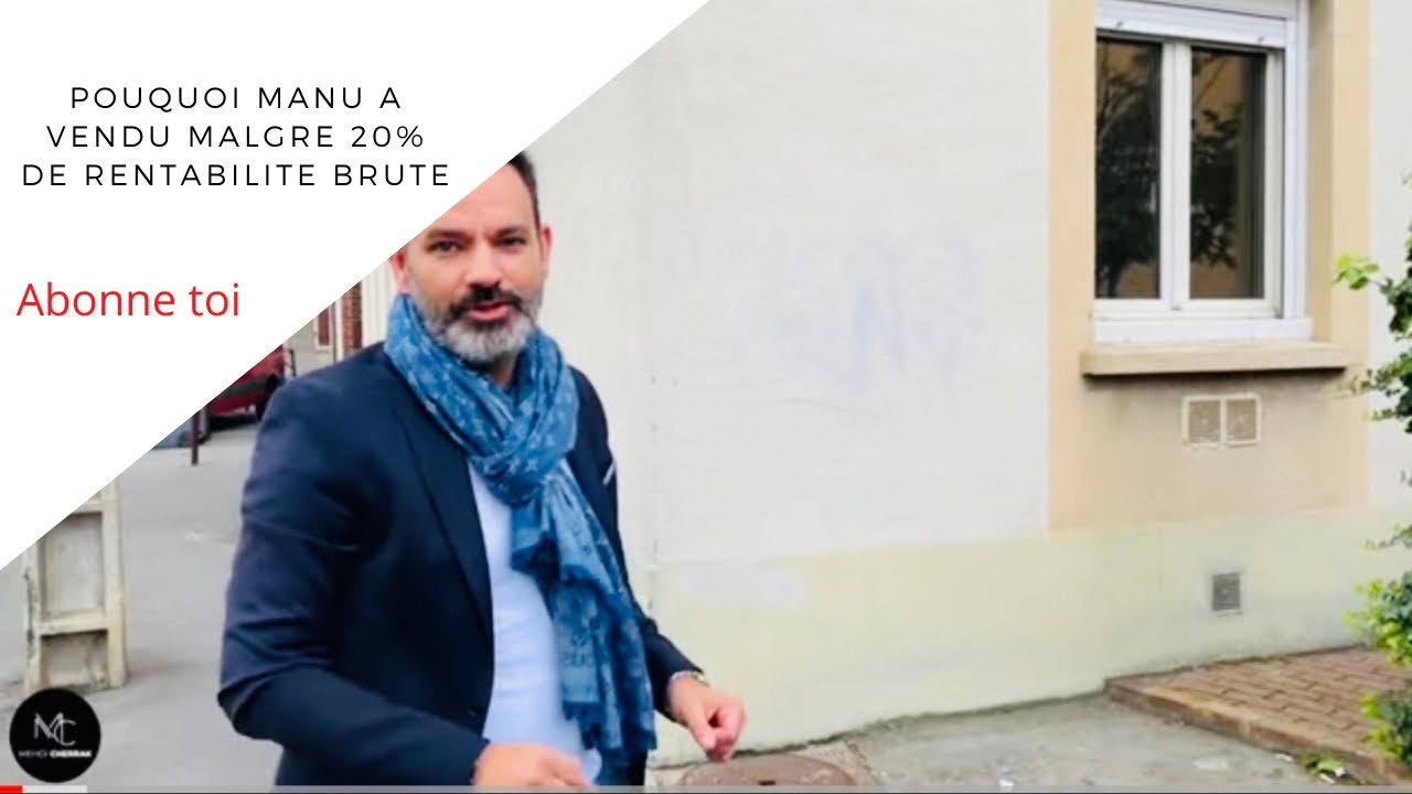 POURQUOI MANU A VENDU MALGRÉ UNE RENTABILITÉ BRUTE DE 20% 😱 ! 50k DE PLUS VALUE !