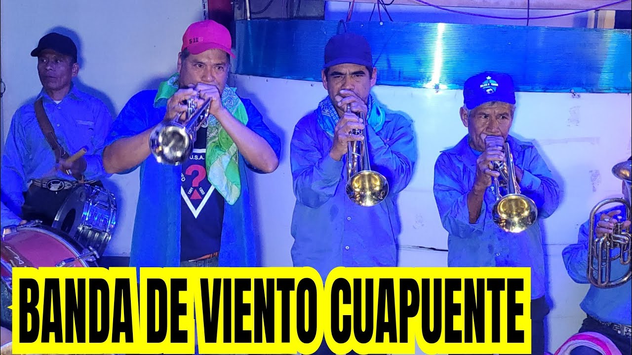 BANDA DE VIENTO CUAPUENTE Y SUS CORRIDOS Y