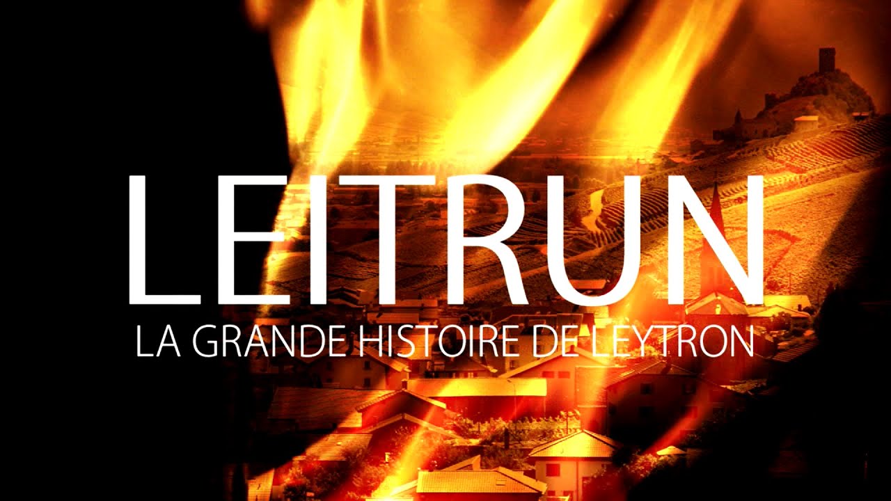 La Grande Histoire de Leytron - Bande-annonce