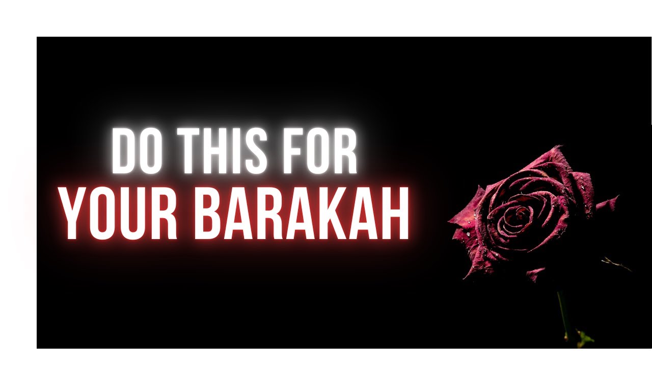 4 Simple Ways to Invite Barakah Into Your Life