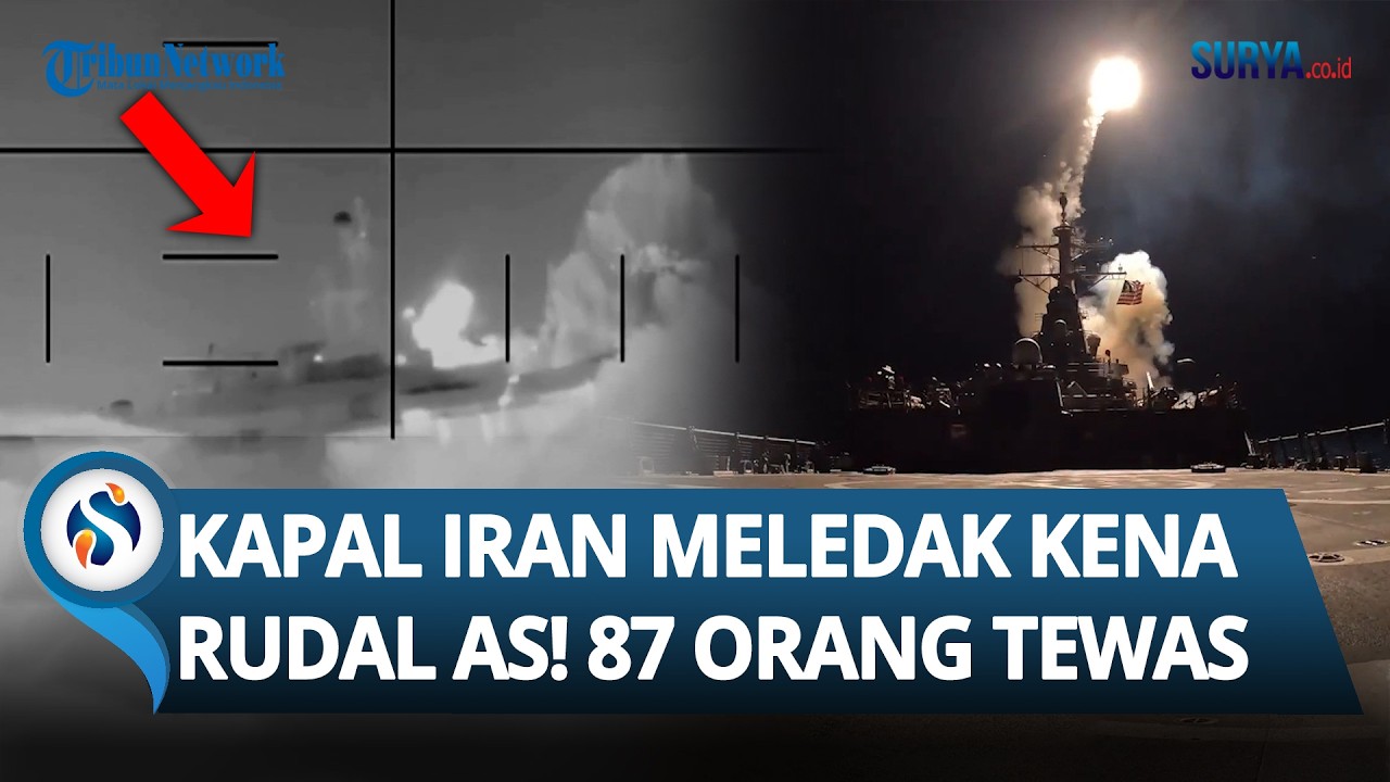 KAPAL IRAN TENGGELAM Dirudal oleh Kapal Selam AS! 87 Orang Tewas & Banyak Orang Hilang