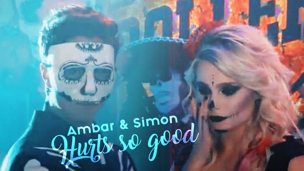 Ambar & Simon || Hurts so good
