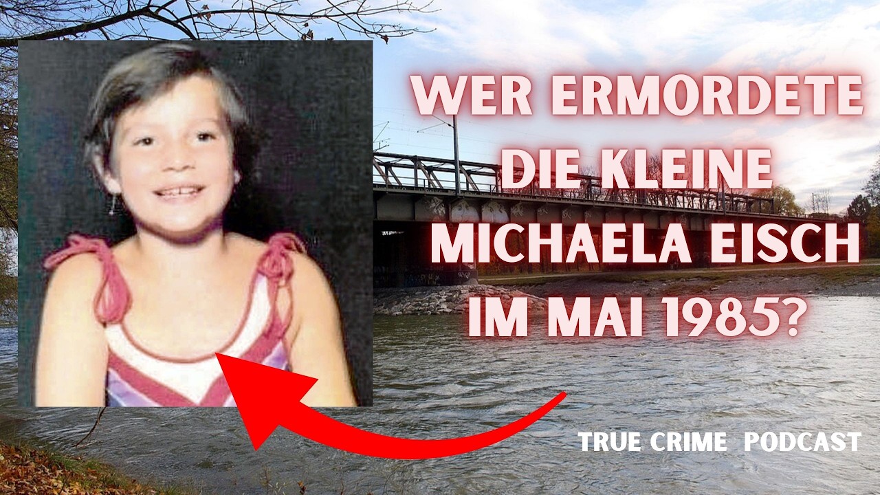 Der Mord an Michaela Eisch aus München 1985  ist bis heute ungeklärt - True Crime Podcast