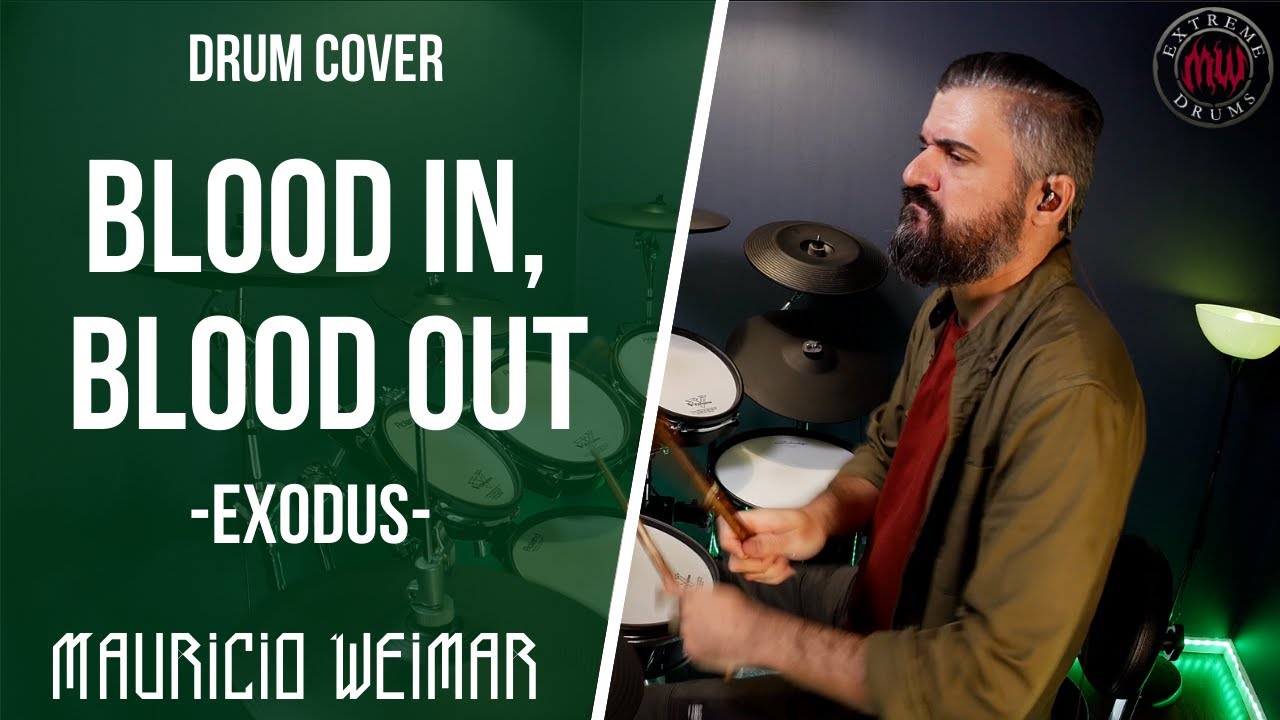 BLOOD IN, BLOOD OUT - EXODUS - DRUM COVER by Mauricio Weimar