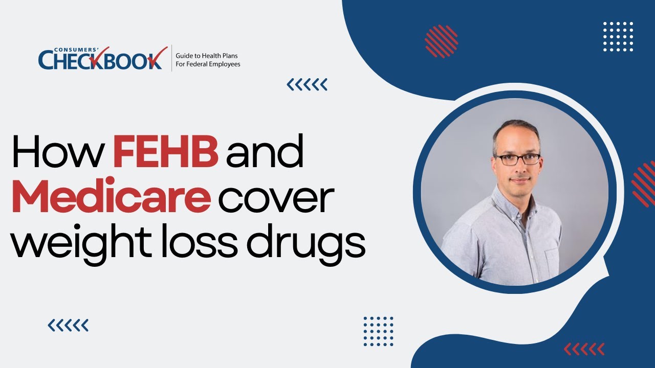 Weight Loss Drugs: How are FEHB and Medicare Covering Them?