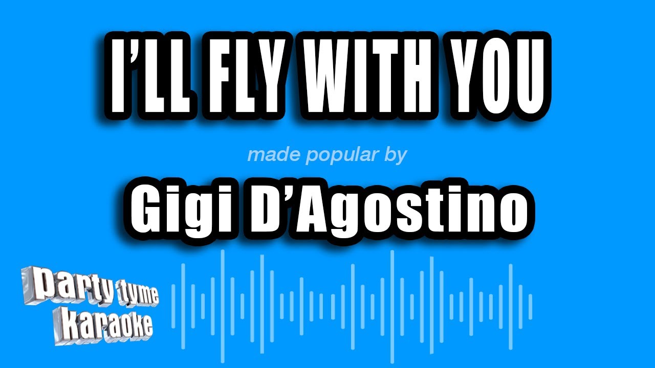 Gigi D'Agostino - I'll Fly With You (L'amour Toujours) (Karaoke Version)