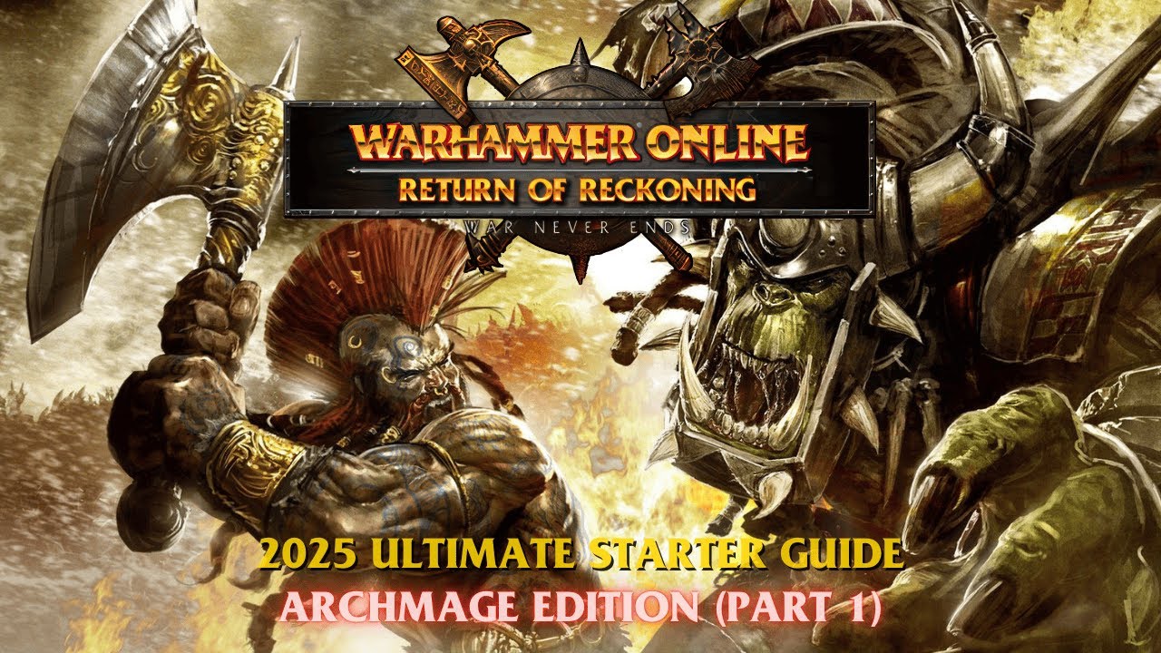 Полное руководство для начинающих по Warhammer Online 2025 — Часть 1 (издание Archmage)