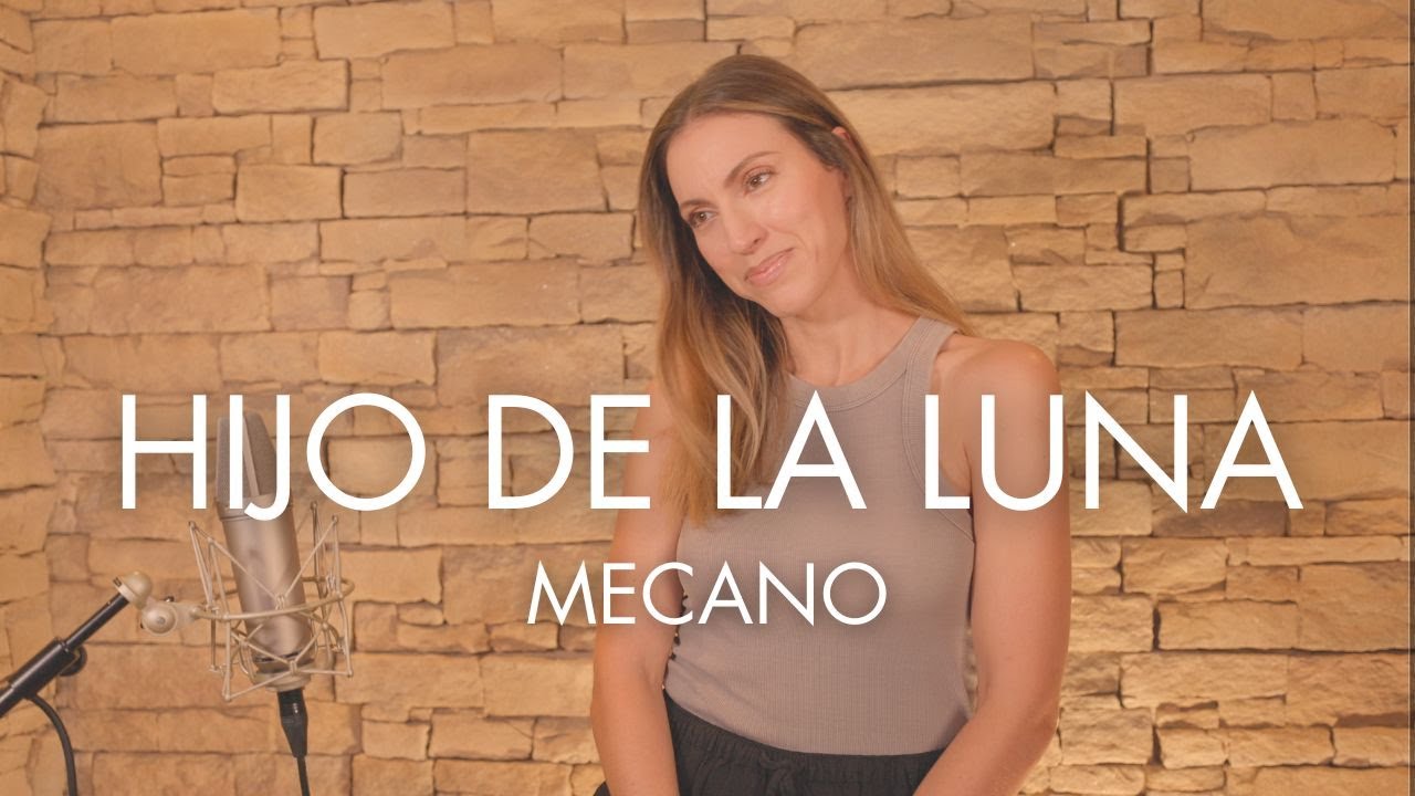 HIJO DE LA LUNA ( FRANÇAIS ) MECANO ( SARA'H COVER )