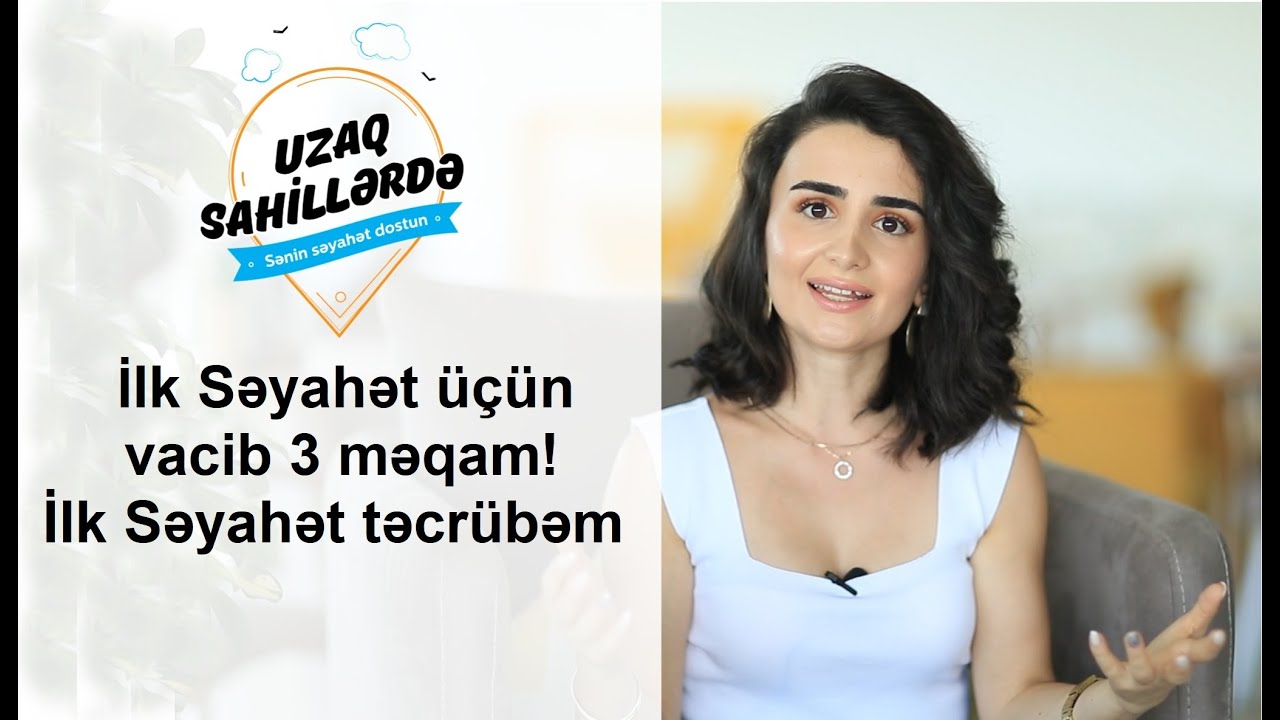 İlk Səyahətdə vacib 3 məqam!| İlk Səyahət təcrübəm.!| Səyahət qorxusu. #ilkseyahet #seyahetqorxusu