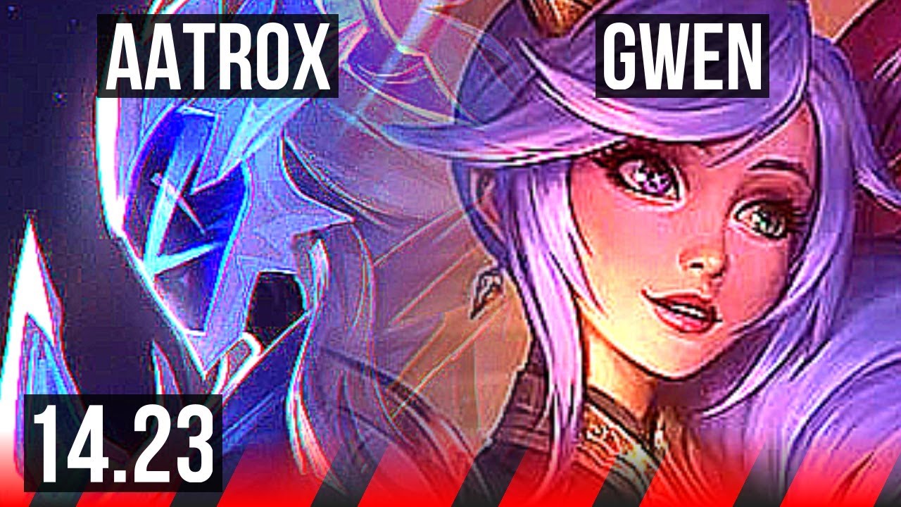 AATROX vs GWEN (TOP) | KR Diamond | 14.23