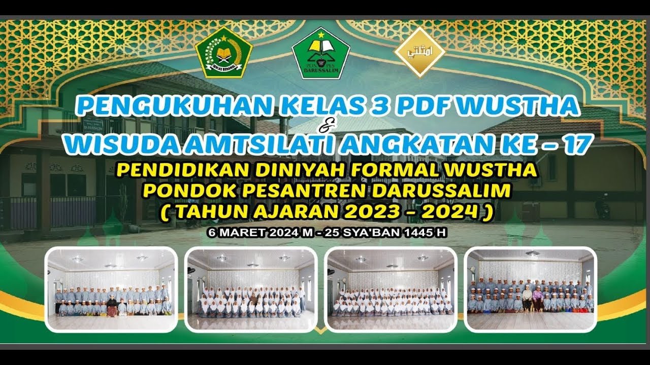PENGUKUHAN WUSTHA DAN WISUDA AMTSILATI PONDOK PESANTREN DARUSSALIM TAHUN 2024