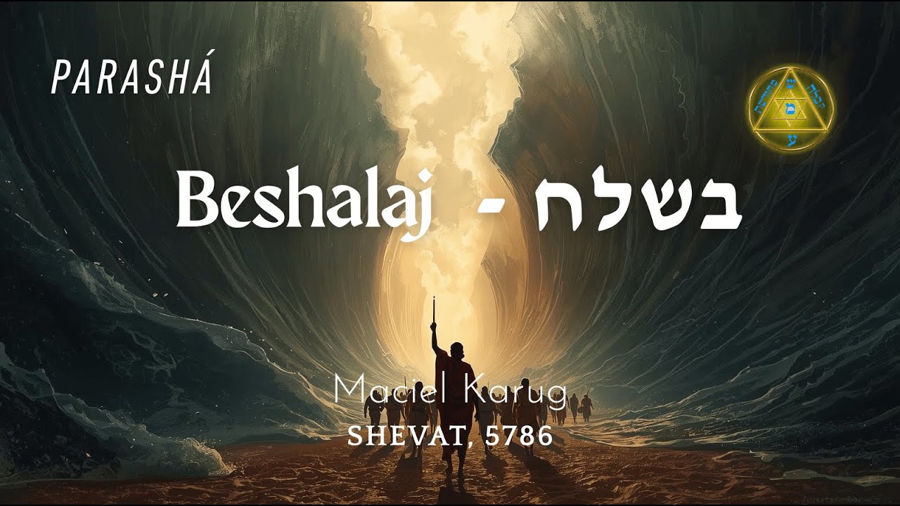 PARASHA BESHALAJ 5786 CON MACIEL