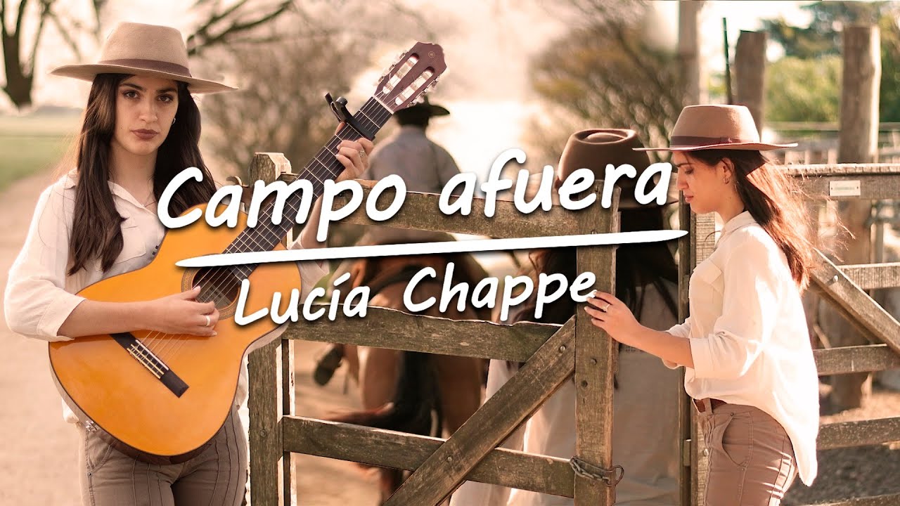 Lucía Chappe - Campo Afuera
