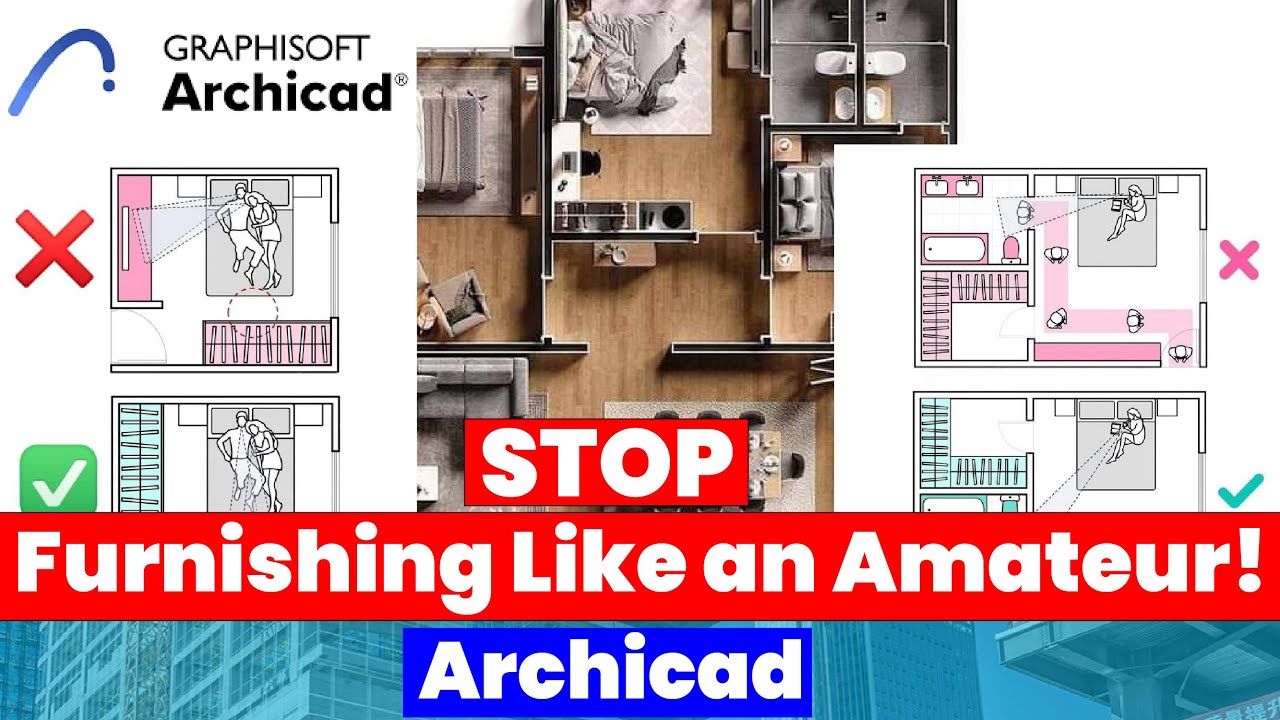 How to Furnish Your Floor Plan in ArchiCAD Like a Pro!