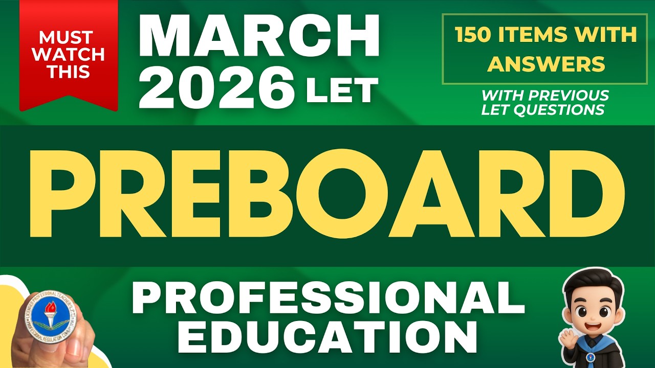 PREBOARD Professional Education -150 Top LET Questions for March 2026 | LET Reviewer