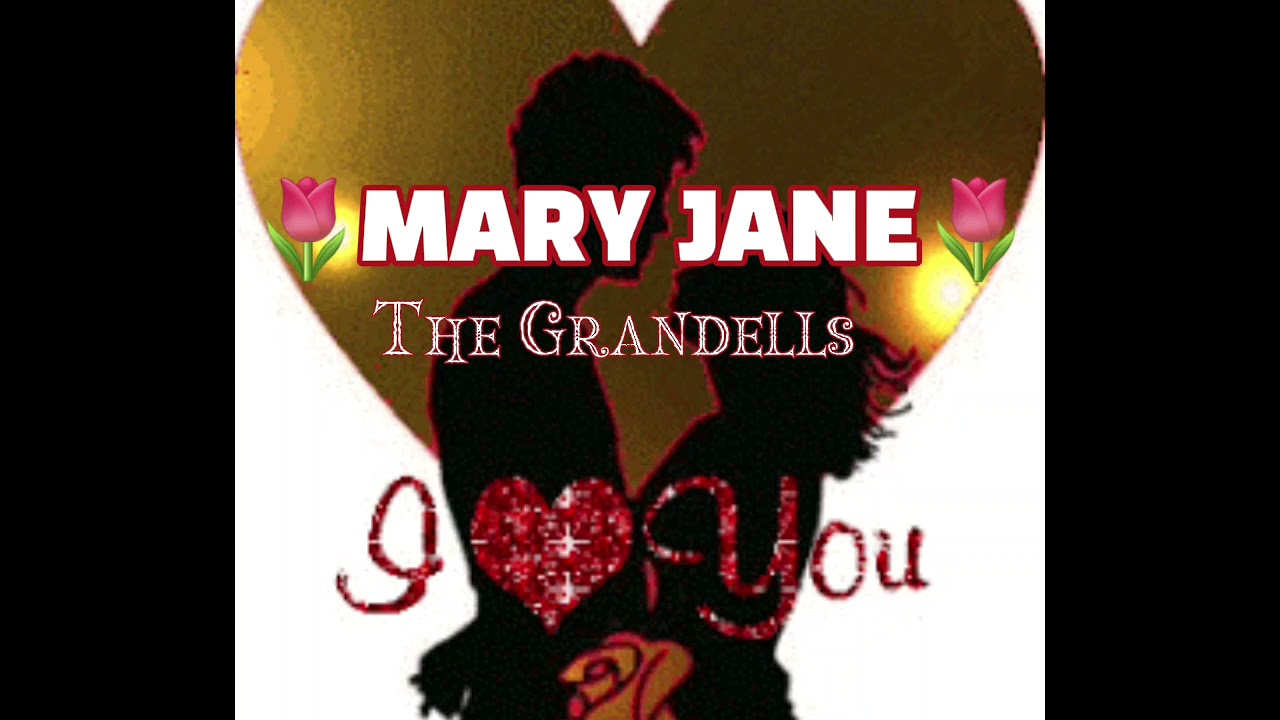 Mary Jane 💖 The Grandells