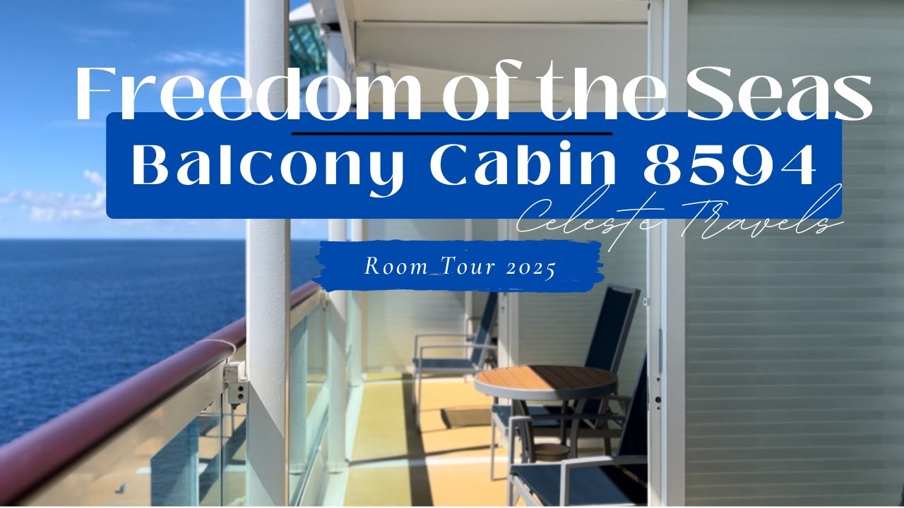 Freedom of the Seas | Balcony Cabin 8594 Tour