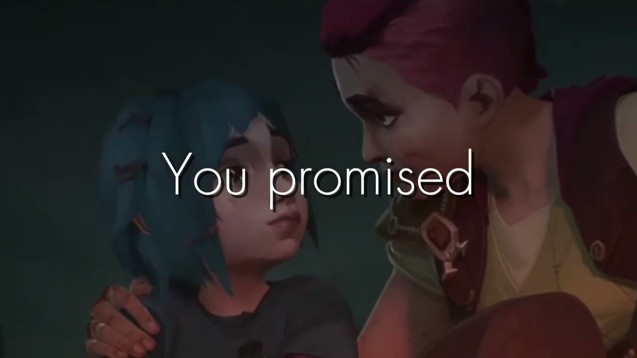 You Promised--Vi and Jinx Arcane Edit