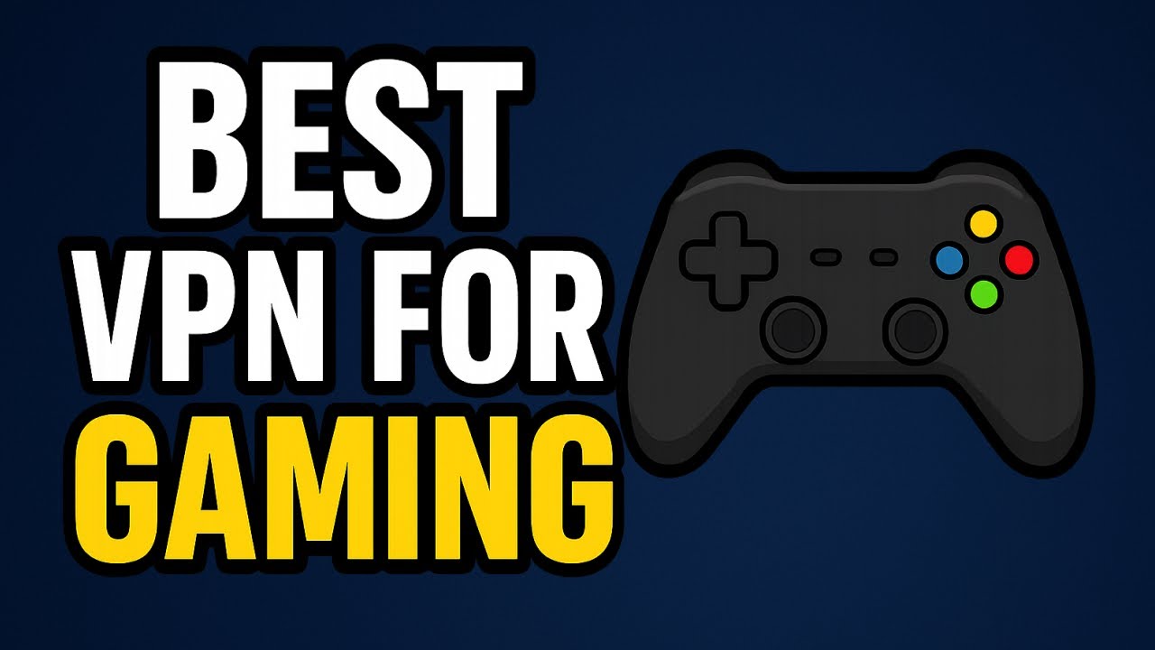 Best VPN for Gaming &ndash; Low Ping, High Speed & Security (2025)