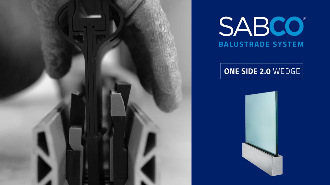 SADEV - ONE SIDE 2.0, the latest SABCO glass balustrade wedge!