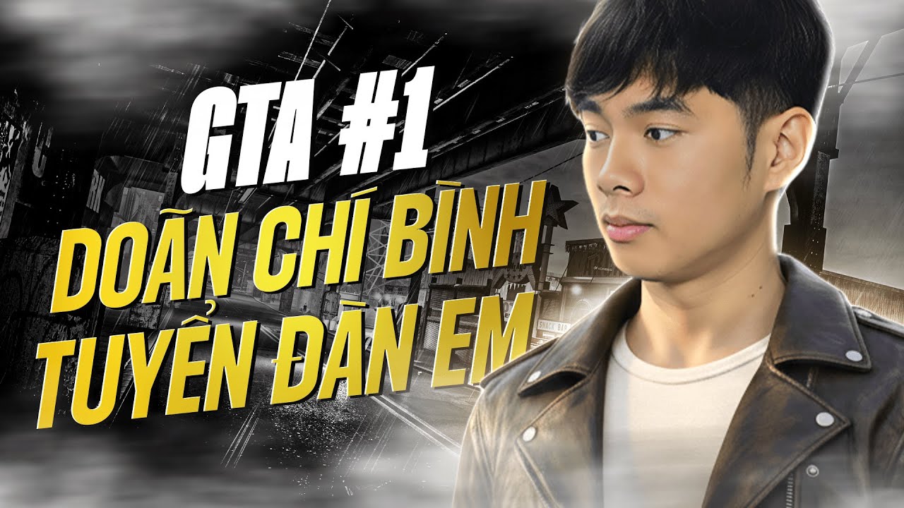 GTA TẬP 1 : DO&Atilde;N CH&Iacute; B&Igrave;NH V&Agrave; H&Agrave;NH TR&Igrave;NH THU THẬP Đ&Agrave;N EM
