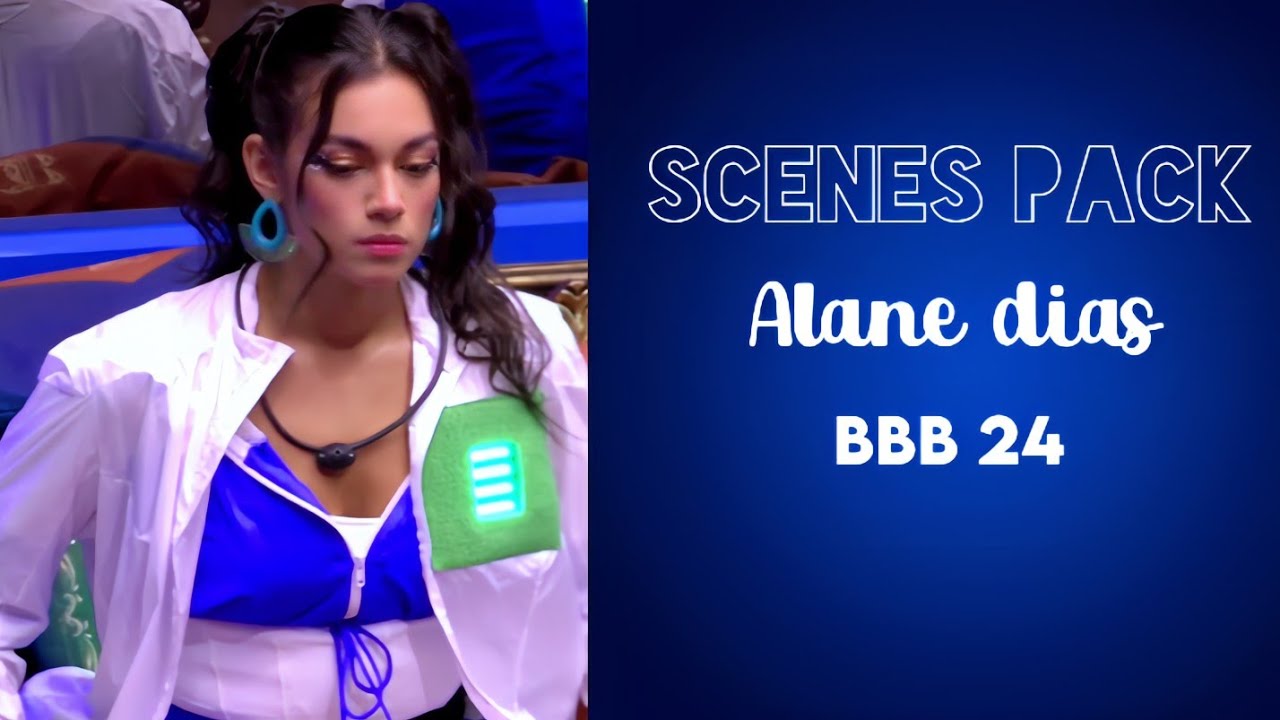 scenes pack Alane dias (BBB24)