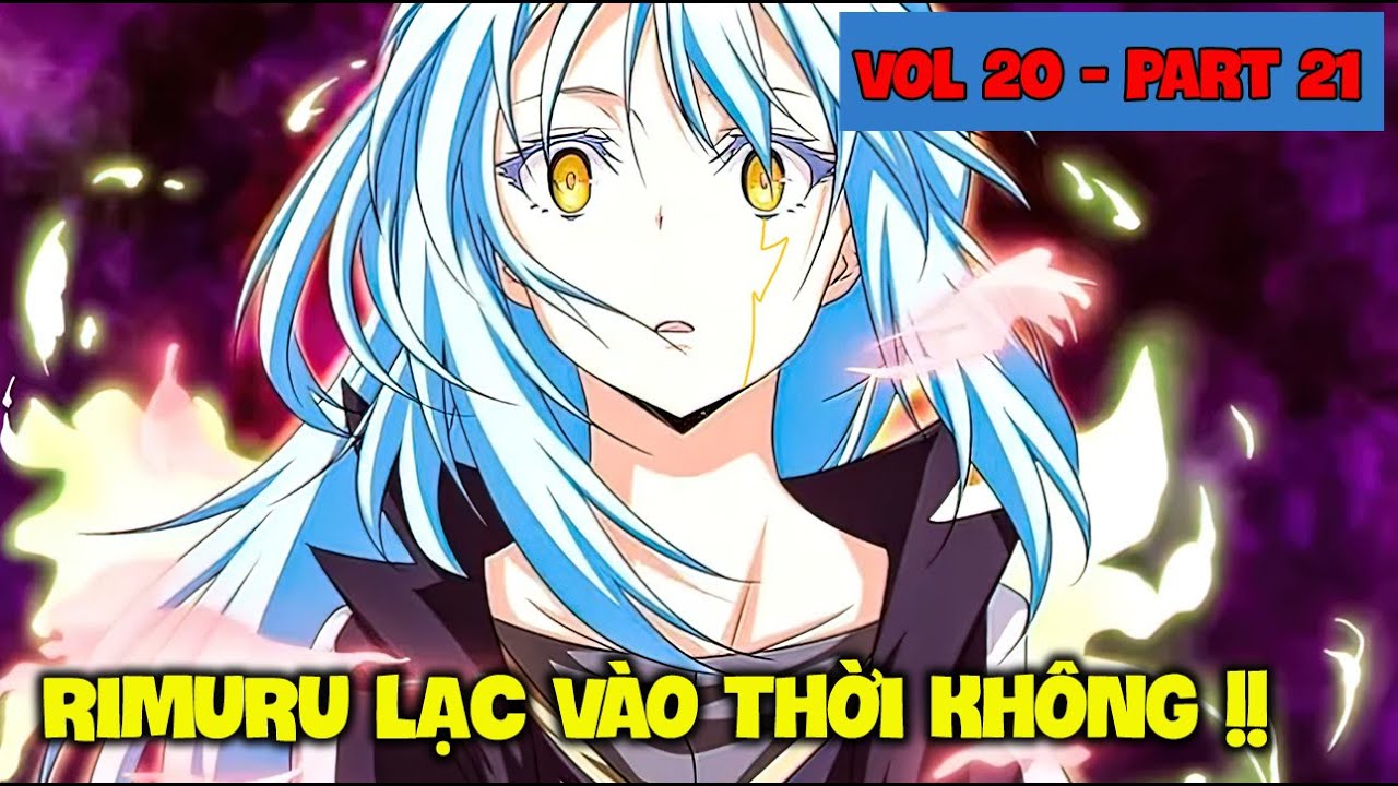 Rimuru Biến Mất & Đột Kích Mê Cung | Lightnovel Tensei Slime Vol 20 Part 21